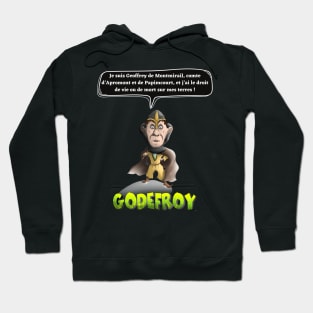 I am Geoffrey de Montmirail, Count of Apromont and Papimcourt, and I have the right of life or death on my land! Hoodie